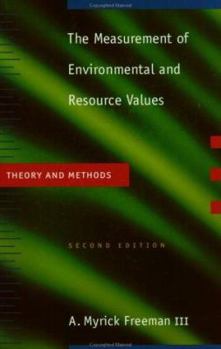 Paperback Measurement of Environmental and Resource Values: Theory and Methods (Rff Press) Book