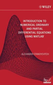 Hardcover Introduction to Numerical Ordinary and Partial Differential Equations Using MATLAB Book