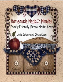 Paperback Homemade Meals in Minutes: Family-Friendly Menus Made Easy Book