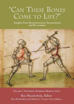 Paperback 'Can These Bones Come to Life?', Volume 1: Historical European Martial Arts Book