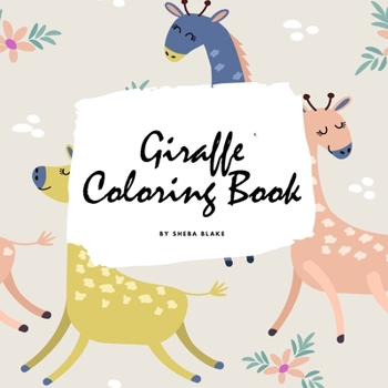 Paperback Giraffe Coloring Book for Children (8.5x8.5 Coloring Book / Activity Book) Book