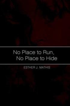 Paperback No Place to Run, No Place to Hide Book