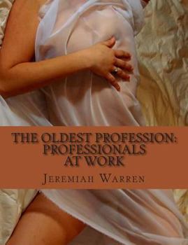 Paperback The Oldest Profession: Professionals at Work Book