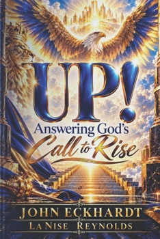 UP!: Answering God's Call to Rise