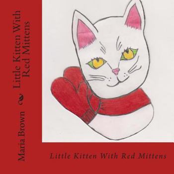 Paperback Little Kitten With Red Mittens Book