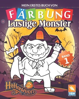 Paperback Lustige Monster - Band 1: Malbuch f?r Kinder - 25 Farbabbildungen [German] Book