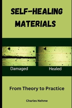 Paperback Self-Healing Materials: From Theory to Practice Book