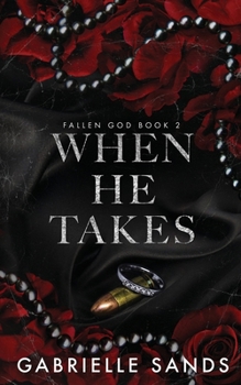 When He Takes - Book #2 of the Fallen God