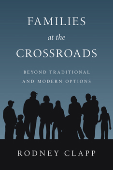 Paperback Families at the Crossroads: Beyond Tradition Modern Options Book