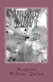 Paperback This God Is A Strange Fellow II Book