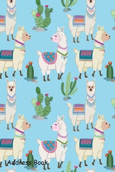 Paperback Address Book: For Contacts, Addresses, Phone, Email, Note, Emergency Contacts, Alphabetical Index With Cute alpaca and cactus seamle Book