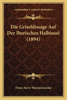 Paperback Die Griseldissage Auf Der Iberischen Halbinsel (1894) [German] Book