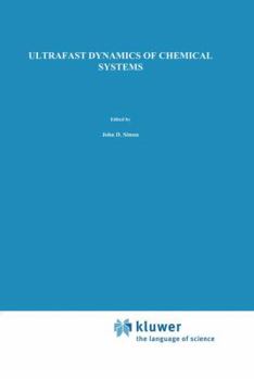 Hardcover Ultrafast Dynamics of Chemical Systems Book