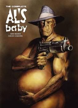 Paperback The Complete Al's Baby. John Wagner Book