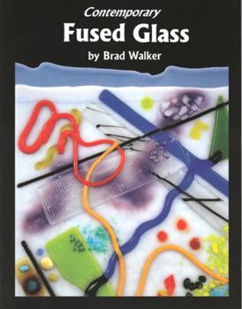 Paperback Contemporary Fused Glass: A guide to fusing, slumping, and kilnforming glass Book