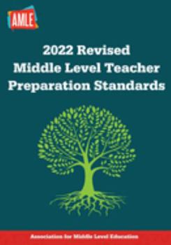 Perfect Paperback 2022 Revised Middle Level Teacher Preparation Standards Book