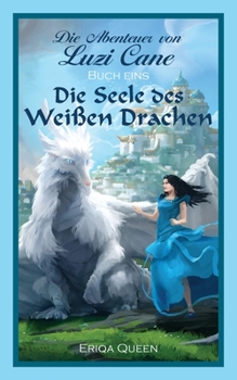 Paperback Die Seele des weißen Drachen [German] Book