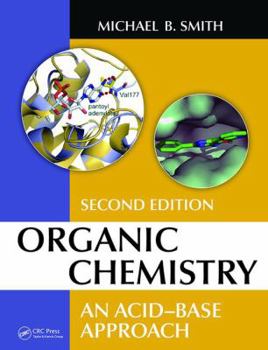 Paperback Organic Chemistry: An Acid-Base Approach, Second Edition Book