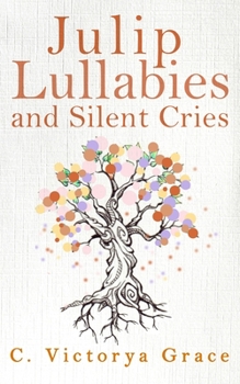 Paperback Julip Lullabies and Silent Cries Book