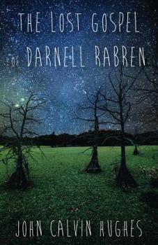 Paperback The Lost Gospel of Darnell Rabren Book