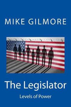 Paperback The Legislator: Levels of Power Book