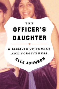 Hardcover The Officer's Daughter: A Memoir of Family and Forgiveness Book