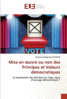 Paperback Mise en oeuvre ou non des Principes et Valeurs démocratiques [French] Book
