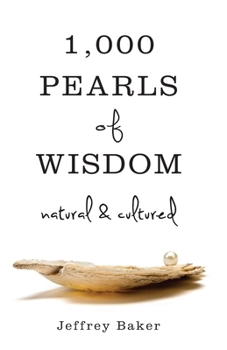 Paperback 1000 Pearls of Wisdom-Natural and Cultured Book
