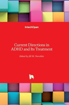 Hardcover Current Directions in ADHD and Its Treatment Book