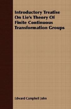 Paperback Introductory Treatise on Lie's Theory of Finite Continuous Transformation Groups Book