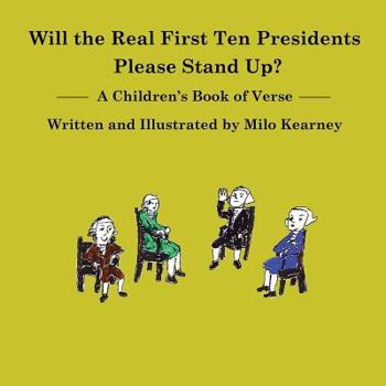 Paperback Will the Real First Ten Presidents Please Stand Up? Book