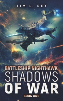 Paperback Battleship Nighthawk: Shadows of War: A Military Space Opera Series Book