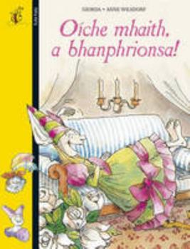 Paperback Oiche Mhaith a Bhanphrionsa! (Irish Edition) Book