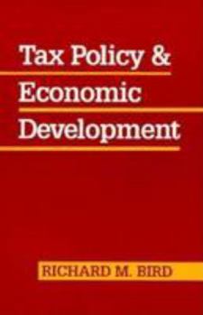 Paperback Tax Policy and Economic Development Book