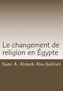 Paperback Le Changement de Religion En Égypte [French] Book