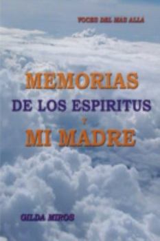 Paperback Memorias de los espíritus y mi madre: Voces del más allá [Spanish] Book