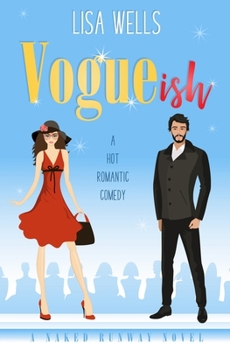 Paperback VOGUEish: A Grumpy Billionaire, Hot Romantic Comedy (Naked Runway) Book