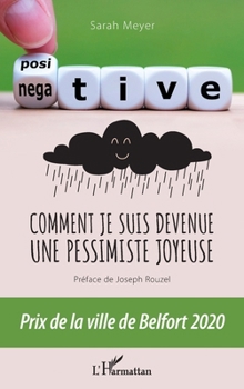 Paperback Comment je suis devenue une pessimiste joyeuse [French] Book
