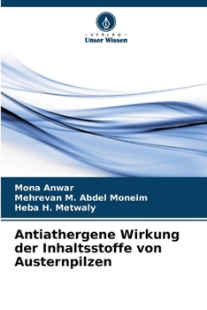 Paperback Antiathergene Wirkung der Inhaltsstoffe von Austernpilzen [German] Book