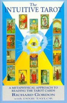 Paperback The Intuitive Tarot: A Metaphysical Approach to Reading the Tarot Cards Book