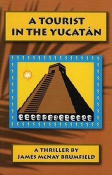 Paperback A Tourist in the Yucatan Book