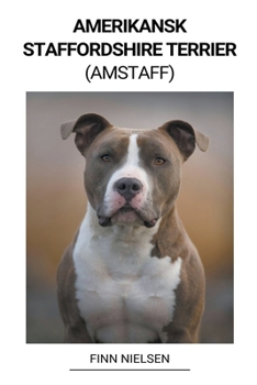 Paperback Amerikansk Staffordshire Terrier (Amstaff) [Danish] Book