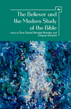 Paperback The Believer and the Modern Study of the Bible Book