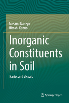 Hardcover Inorganic Constituents in Soil: Basics and Visuals Book