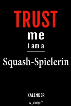 Kalender für Squash Spieler / Squash-Spielerin: Immerwährender Kalender / 365 Tage Tagebuch / Journal [3 Tage pro Seite] für Notizen, Planung / ... Erinnerungen, Sprüche (German Edition)