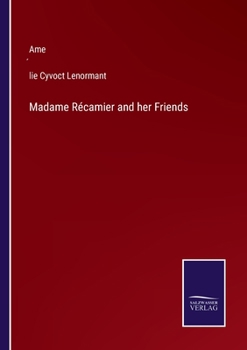 Paperback Madame Récamier and her Friends Book