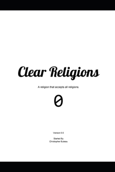 Paperback Clear Religions: A religion that accepts other religions. Book