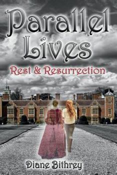 Paperback Parallel Lives: Rest and Resurrection Book