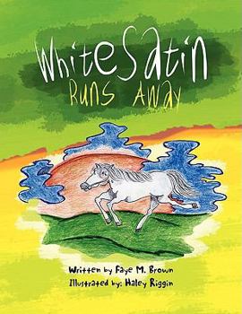 Paperback White Satin Runs Away Book