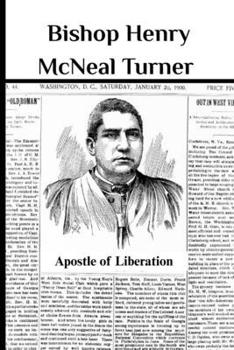 Paperback Bishop Henry McNeal Turner: Apostle of Liberation Book